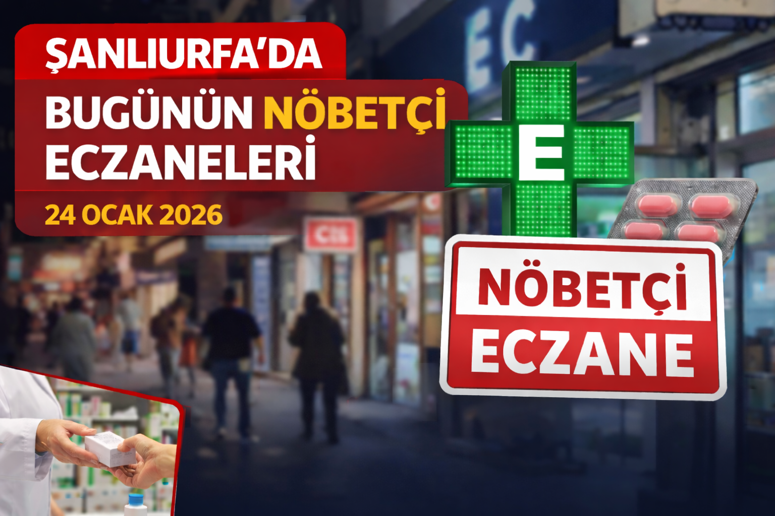 Şanlıurfa’da Bugün Nöbetçi Eczaneler
