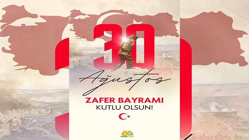 30 Ağustos Zafer Bayramı Kutlu Olsun
