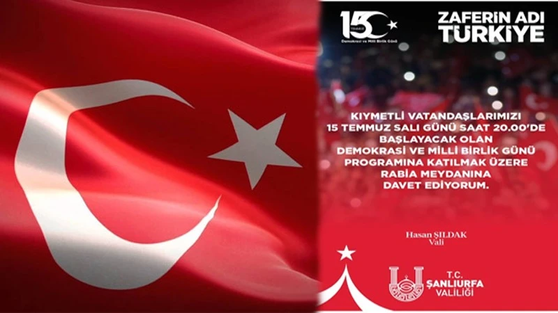 Zaferin Adı Türkiye!” Şanlıurfa, 15 Temmuz’da Rabia Meydanı’nda Buluşuyor